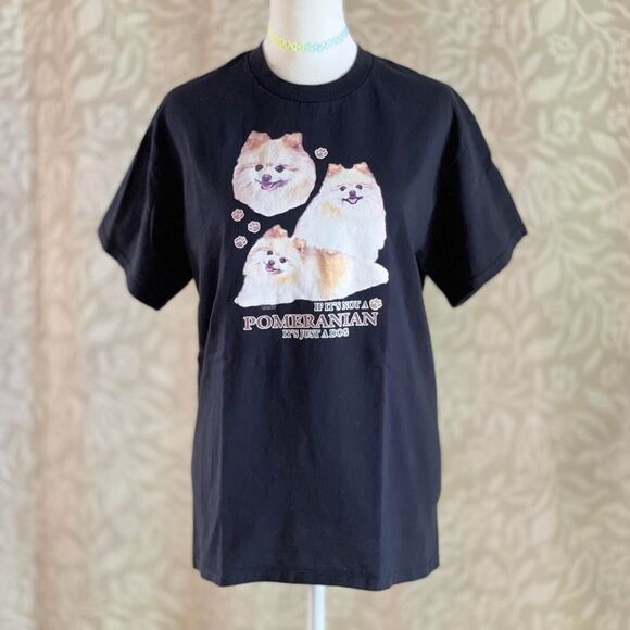 If It's Not a Pomeranian It's Just a Dog GILDAN Funny Graphic Tee Unisex Size M - Picture 1 of 7